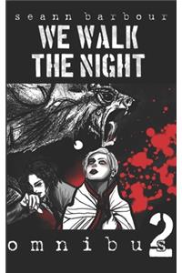 We Walk the Night