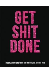 Get Shit Done Planner 2020