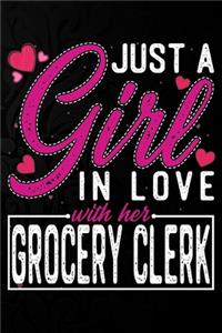 Just A Girl In Love With Her Grocery Clerk
