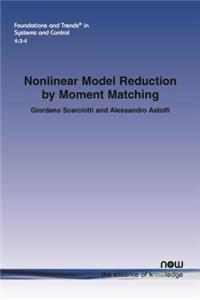 Nonlinear Model Reduction by Moment Matching
