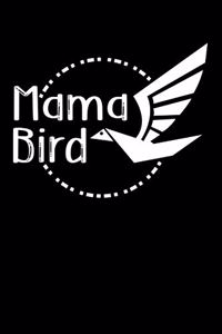 Mama Bird