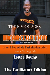 The Five Stages of Incarceration