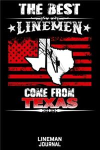 The Best Linemen Come From Texas Lineman Journal: Great Lined Journal Gifts For Electrical Engineer, Lineman And Electrician, 6 X 9, 120 Pages White Papel