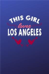 This girl loves Los Angeles