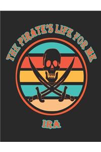 The Pirate's Life For Me Ira