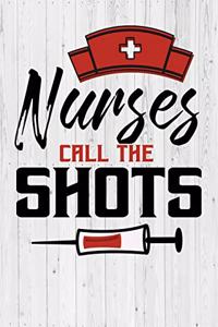 Nurses Call The Shots