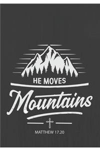 HE MOVES Mountains