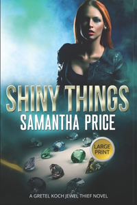 Shiny Things LARGE PRINT