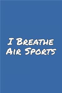 I Breathe Air Sports