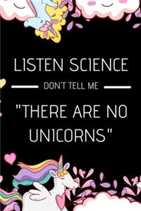 Listen Science Don't Tell Me 