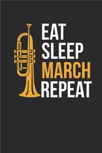 Eat Sleep March Repeat