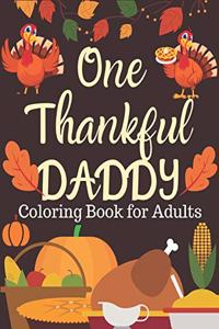 One Thankful DADDY, Coloring Book for Adults