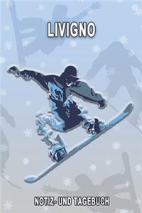 Livigno - Notiz- und Tagebuch