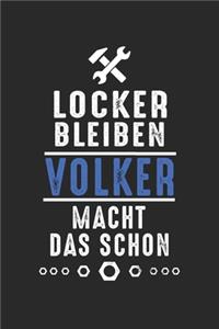 Locker bleiben Volker macht das schon