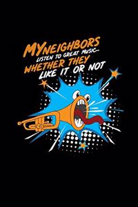 My neighbors listen to great music