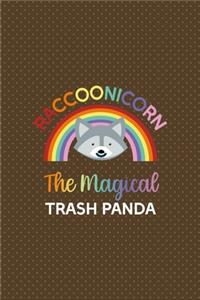 Raccoonicorn The Magical Trash Panda
