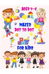 Dot to Dot Mazes for kids ages 4-8