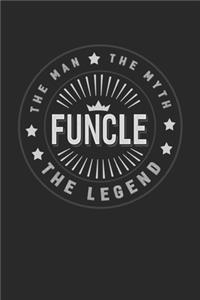 The Man The Myth Funcle The Legend