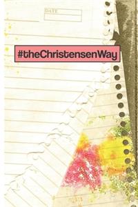 #theChristensenWay