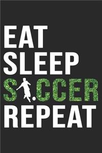 Eat Sleep Soccer Repeat