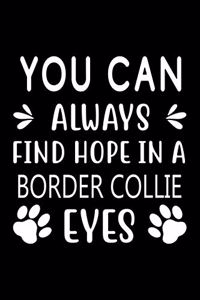 You can always find Hope in a Border Collie eyes