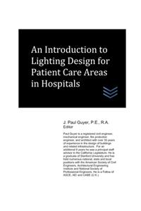 Introduction to Lighting Design for Patient Care Areas in Hospitals