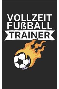 Vollzeit Fußball Trainer