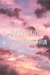 Gen Z Attitude With Boomer Back Pain