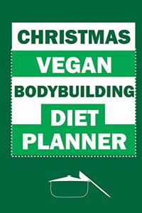 Christmas Vegan Bodybuilding Diet Planner