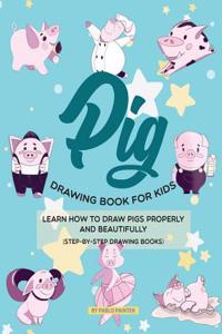 Pig Drawing Book for Kids
