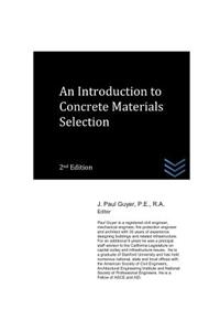 An Introduction to Concrete Materials Selection