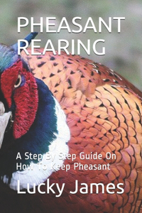 Pheasant Rearing