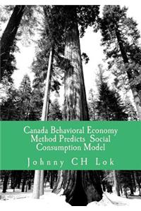 Canada Behavioral Economy Method Predicts Social Consumption Model