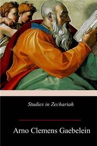 Studies in Zechariah