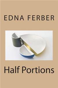 Half Portions