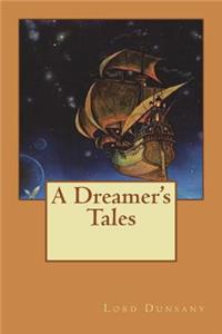 A Dreamer's Tales