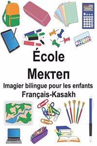 Français-Kasakh École Imagier bilingue pour les enfants