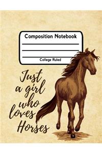 Just A Girl Who Loves Horses