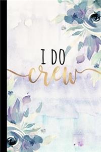I Do Crew