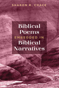 Biblical Poems Embedded in Biblical Narratives