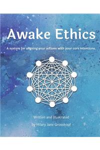 Awake Ethics