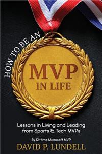 How to Be an MVP in Life