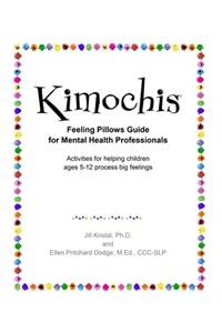 Kimochis Feeling Pillows Guide for Mental Health Professionals