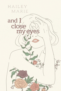 And I Close My Eyes