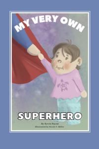 My Very Own Superhero