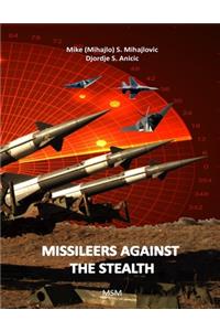 Missileers Against the Stealth