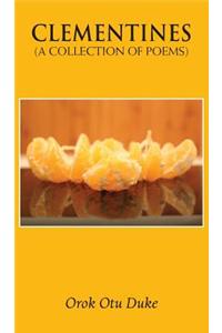 Clementines - A Collection of Poems