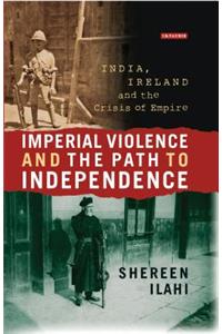 Imperial Violence and the Path to Independence