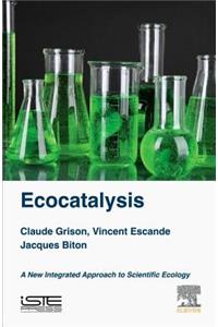 Ecocatalysis