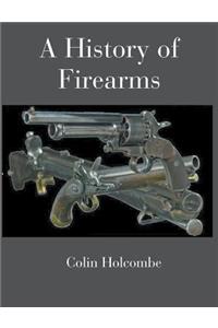 A History of Firearms